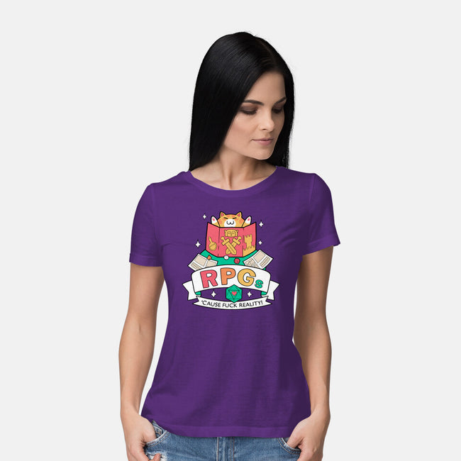 RPGs Cause Eff Reality-Womens-Basic-Tee-queenmob