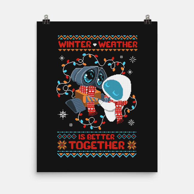 Winter Weather Is Better Together-None-Matte-Poster-ricolaa