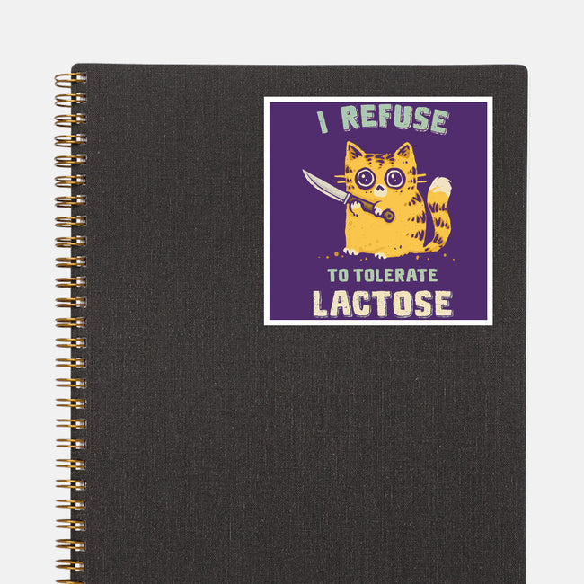 I Refuse To Tolerate Lactose-None-Glossy-Sticker-kg07