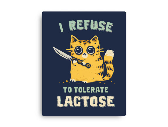 I Refuse To Tolerate Lactose