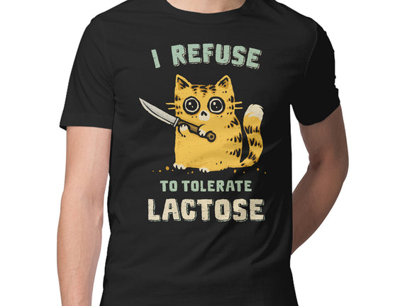 I Refuse To Tolerate Lactose