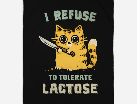 I Refuse To Tolerate Lactose