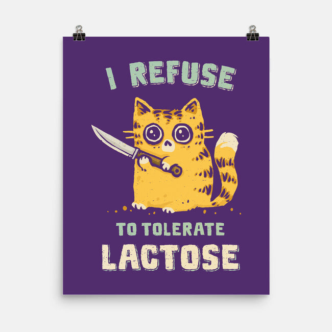 I Refuse To Tolerate Lactose-None-Matte-Poster-kg07