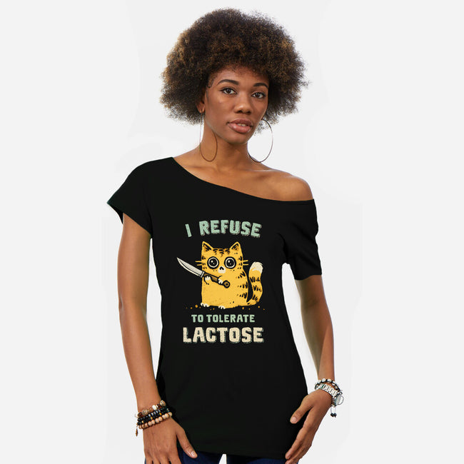 I Refuse To Tolerate Lactose-Womens-Off Shoulder-Tee-kg07