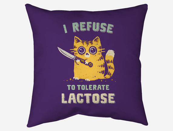 I Refuse To Tolerate Lactose