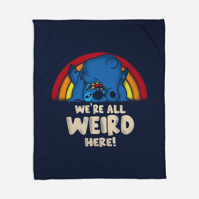 We're All Weird Here-None-Fleece-Blanket-turborat14