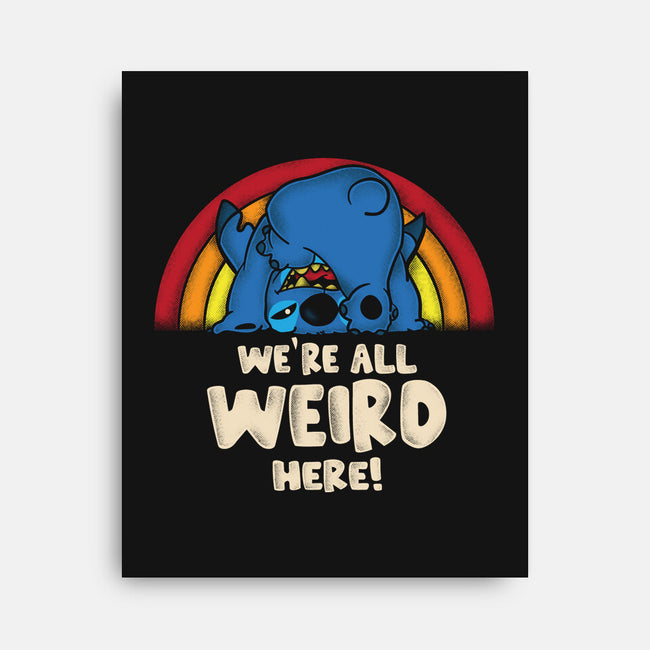 We're All Weird Here-None-Stretched-Canvas-turborat14