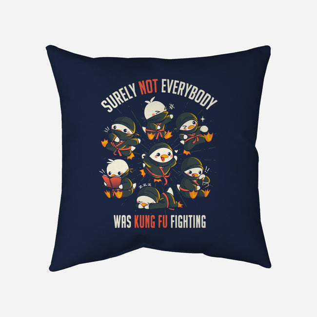 Not Everybody Was Kung Fu Fighting-None-Removable Cover w Insert-Throw Pillow-tobefonseca