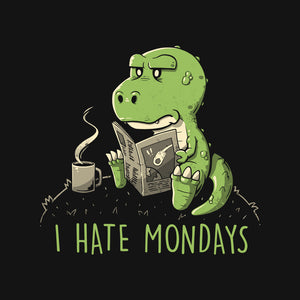 I Hate Mondays