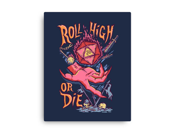 Roll High Or Die Evil