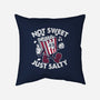 Not Sweet Just Salty-None-Removable Cover w Insert-Throw Pillow-Nemons