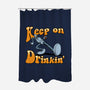 Keep On Drinkin-None-Polyester-Shower Curtain-joerawks