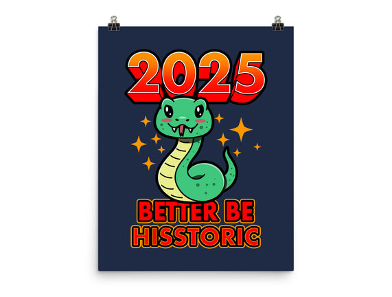 2025 Better Be Hisstoric