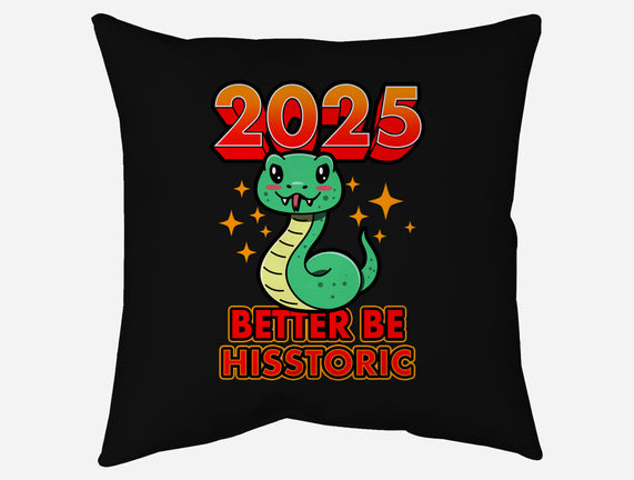 2025 Better Be Hisstoric