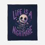 Life Is A Nightmare-None-Fleece-Blanket-Arigatees