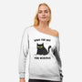 Have The Day You Deserve-Womens-Off Shoulder-Sweatshirt-kg07