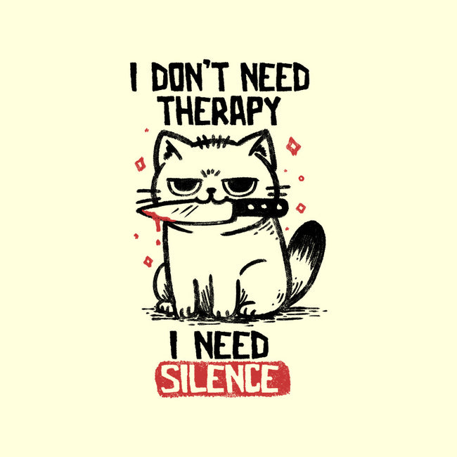 I Don't Need Therapy I Need Silence-None-Matte-Poster-koalastudio