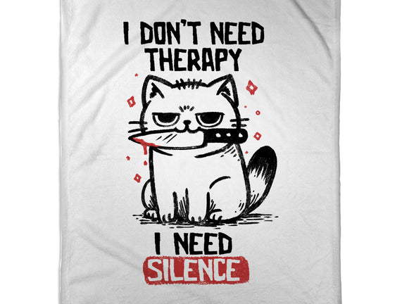 I Don't Need Therapy I Need Silence