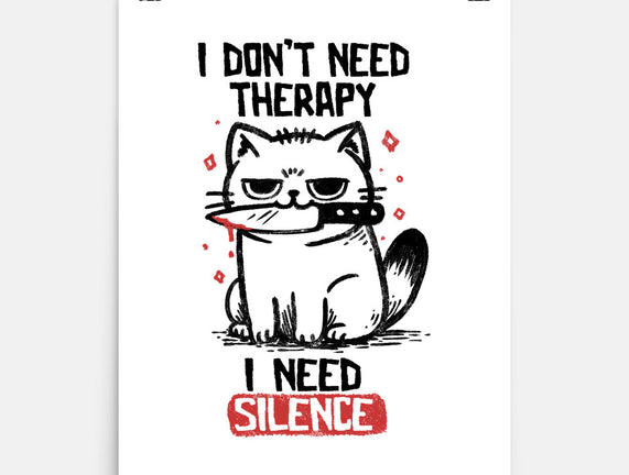 I Don't Need Therapy I Need Silence