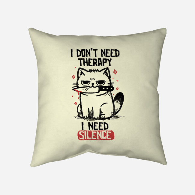 I Don't Need Therapy I Need Silence-None-Removable Cover w Insert-Throw Pillow-koalastudio