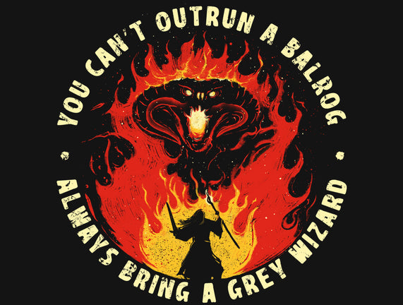 You Can't Outrun A Balrog