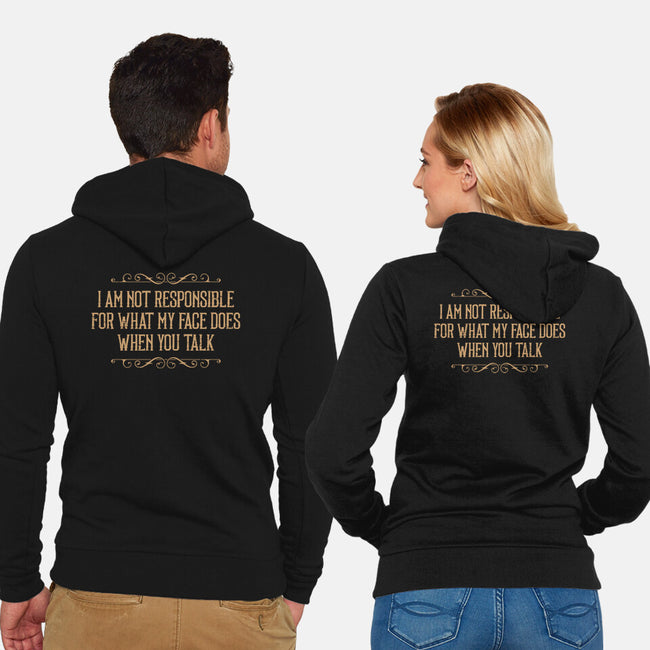 My Face Does That-Unisex-Zip-Up-Sweatshirt-BadBox