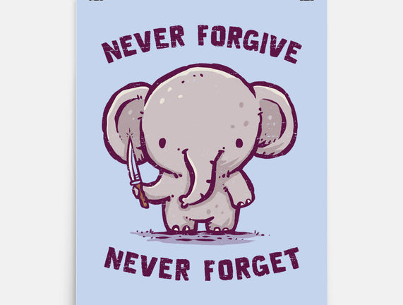 Elephants Never Forgive