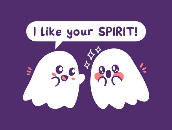 Ghost Likes Your Spirit