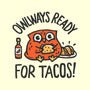 Owlways Ready For Tacos-Mens-Basic-Tee-Wenceslao A Romero