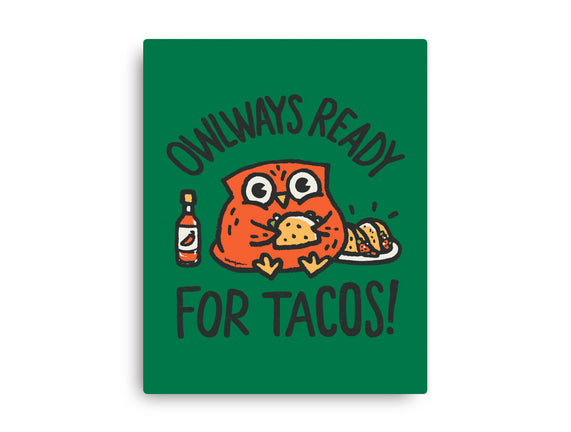 Owlways Ready For Tacos