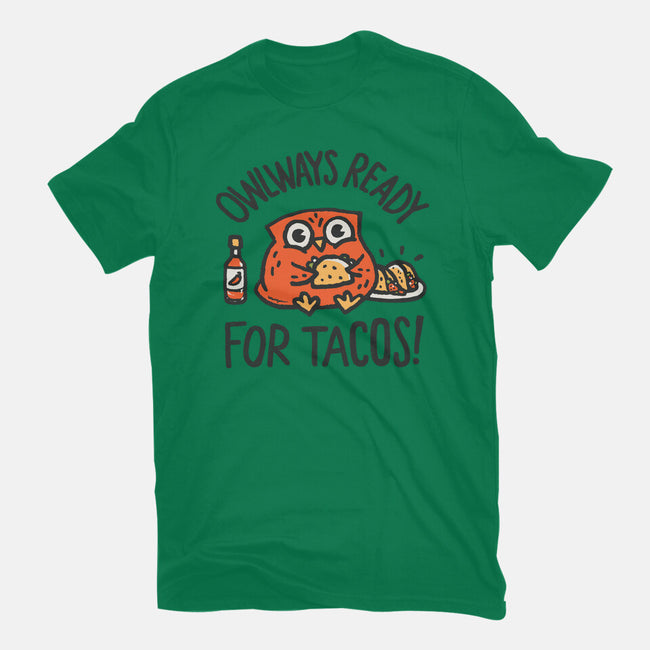 Owlways Ready For Tacos-Mens-Basic-Tee-Wenceslao A Romero