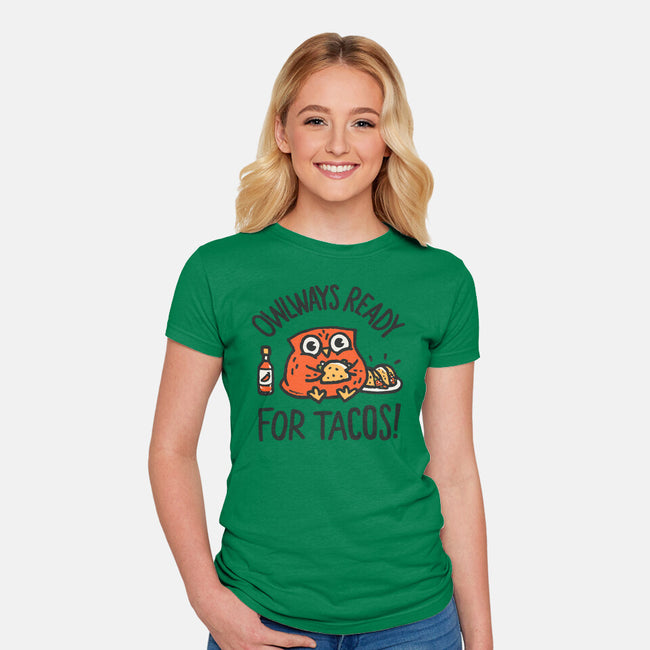 Owlways Ready For Tacos-Womens-Fitted-Tee-Wenceslao A Romero