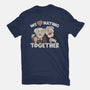 We Love Hating Together-Womens-Basic-Tee-NMdesign