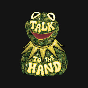 Talk To The Kermit Hand