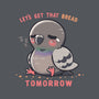 Get That Bread Tomorrow-Mens-Heavyweight-Tee-TechraNova