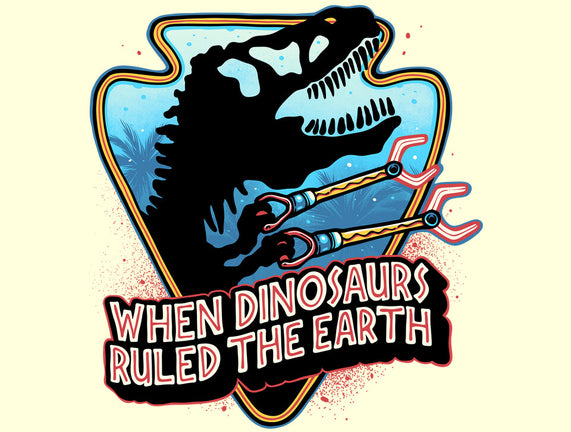 When Dinosaurs Ruled The Earth