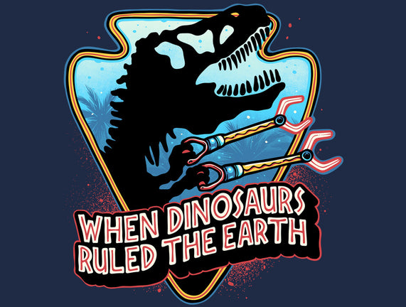 When Dinosaurs Ruled The Earth