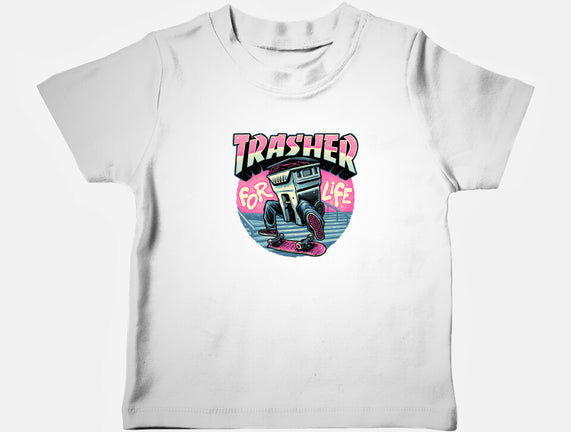 Trasher For Life