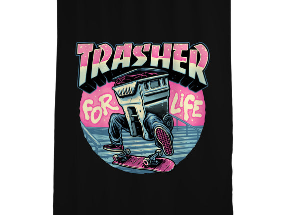 Trasher For Life