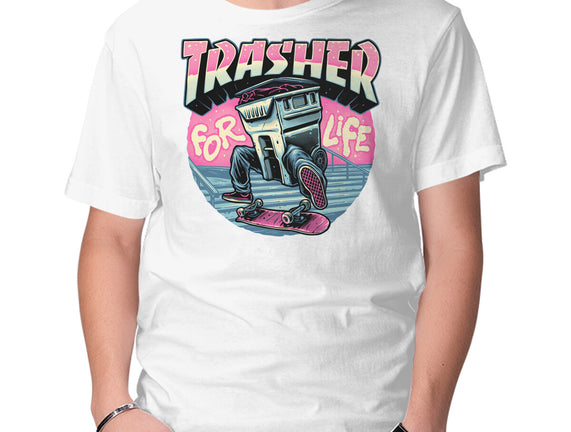 Trasher For Life