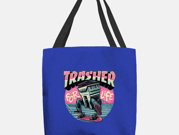 Trasher For Life