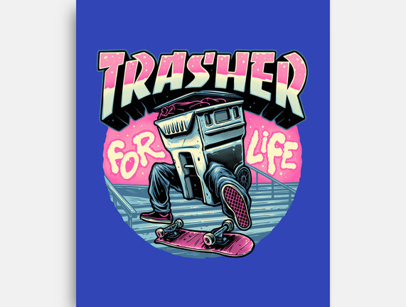 Trasher For Life