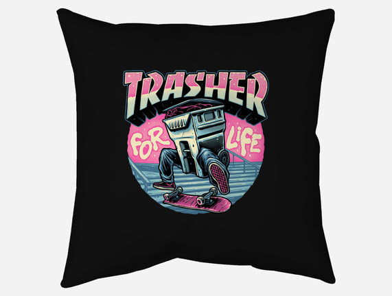 Trasher For Life