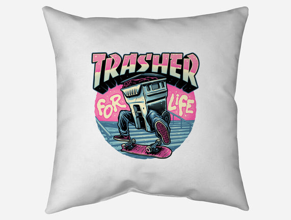 Trasher For Life