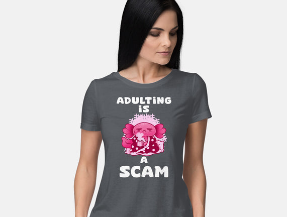 Adulting Is A Scam