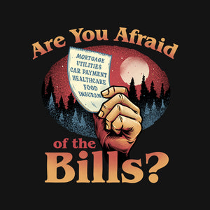 Are You Afraid Of The Bills