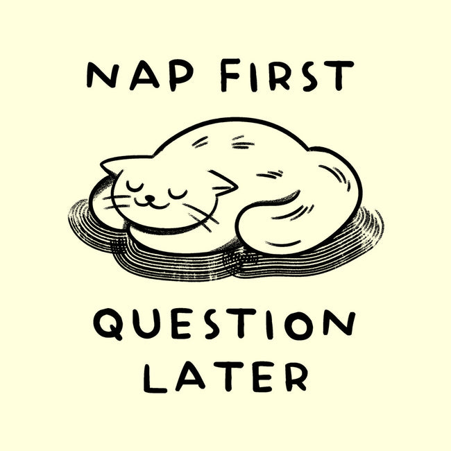 Nap First Question Later-None-Stretched-Canvas-FunkVampire