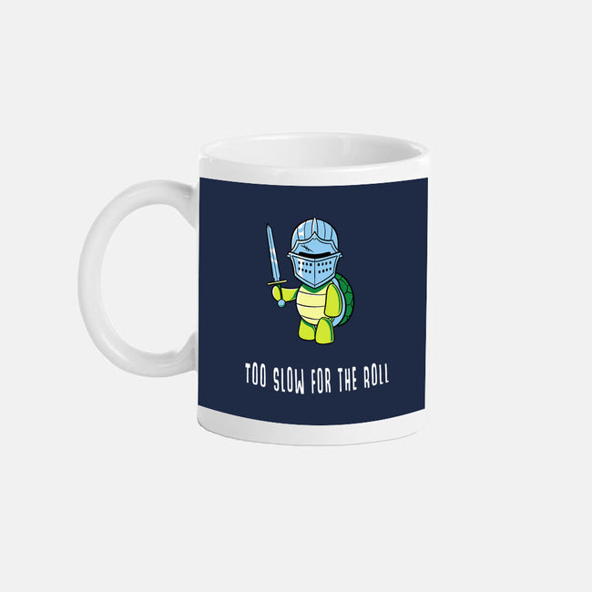 Too Slow For The Roll-None-Mug-Drinkware-FunkVampire