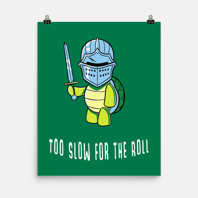 Too Slow For The Roll-None-Matte-Poster-FunkVampire