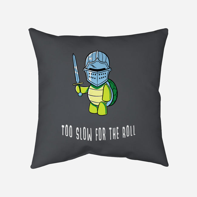 Too Slow For The Roll-None-Removable Cover w Insert-Throw Pillow-FunkVampire